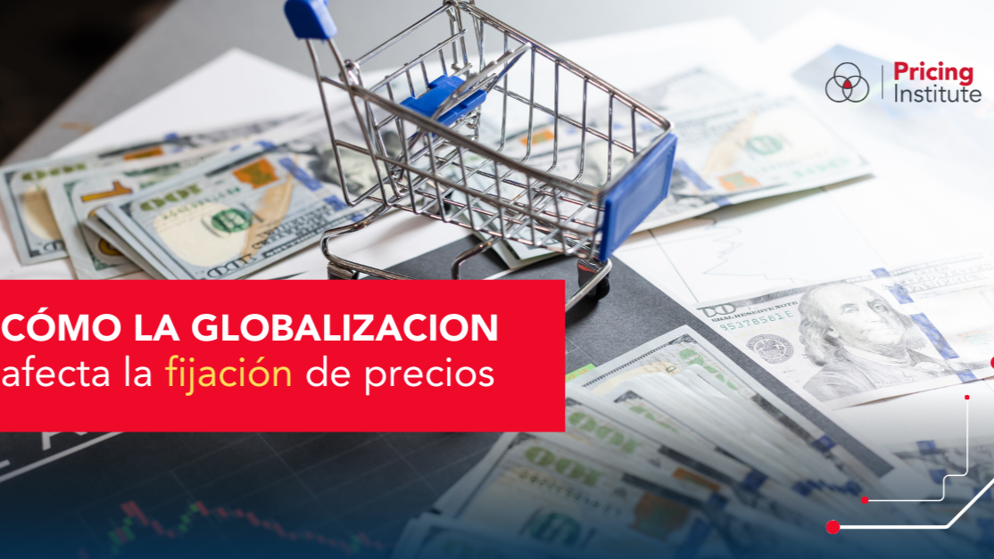Como la globalización afecta la fijación de precios
